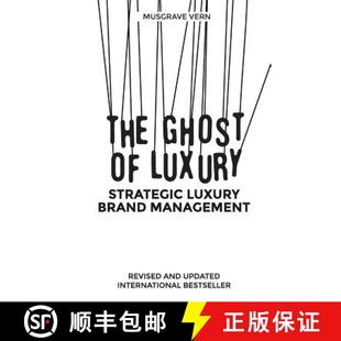 【3-4周达】The Ghost of Luxury: Strategic Luxury Brand Management [9789352818068]