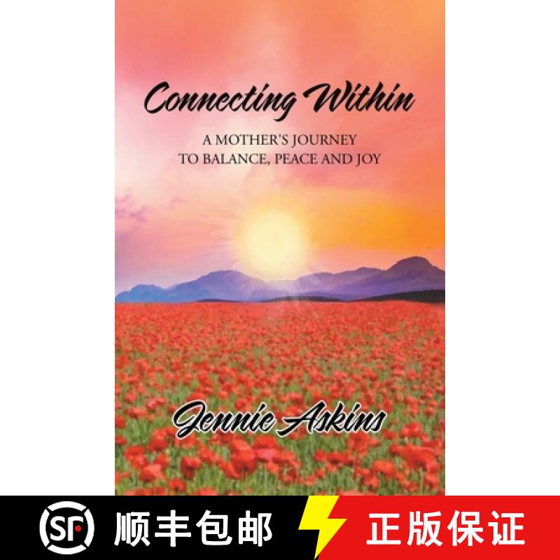 【3-4周达】Connecting Within: A Mother's Journey to Balance, Peace and Joy [9781982232108]