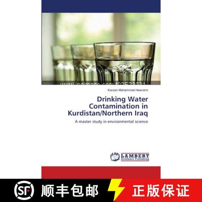 预订 Drinking Water Contamination in Kurdistan/Northern Iraq [9783659137563]