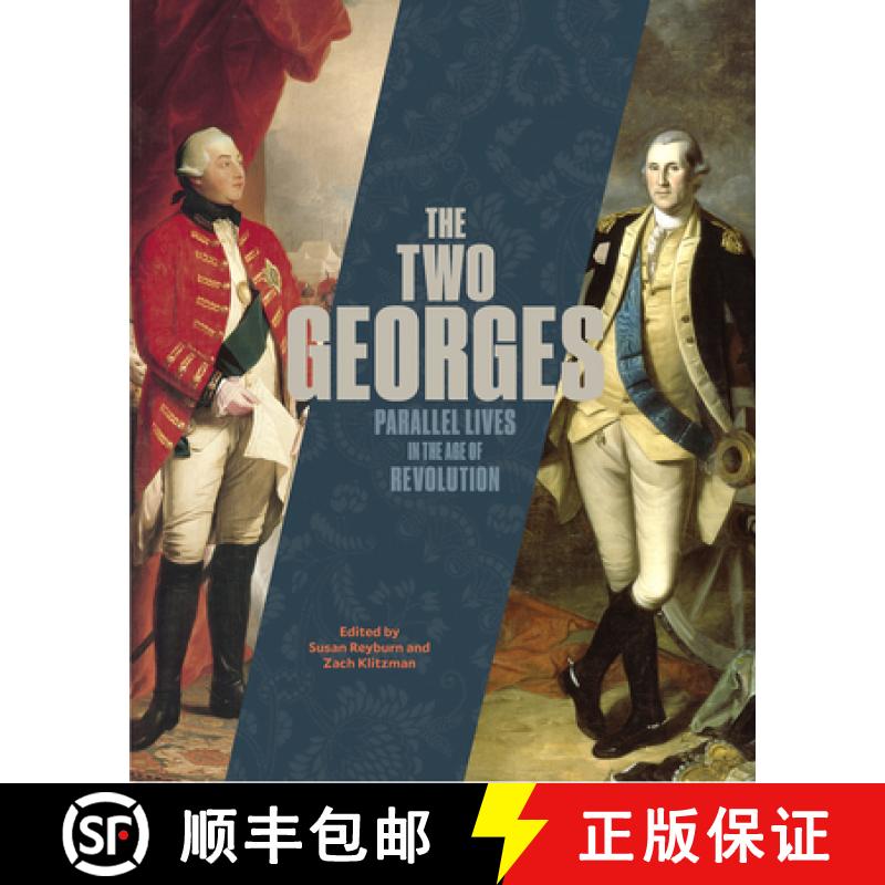 【3-4周达】The Two Georges: Parallel Lives in an Age of Revolution [9780844495903]