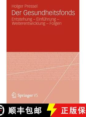 【3-4周达】Der Gesundheitsfonds : Entstehung - Einführung - Weiterentwicklung - Folgen [9783531193502]