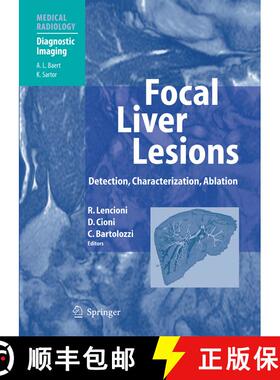 【3-4周达】Focal Liver Lesions : Detection, Characterization, Ablation [9783540644644]