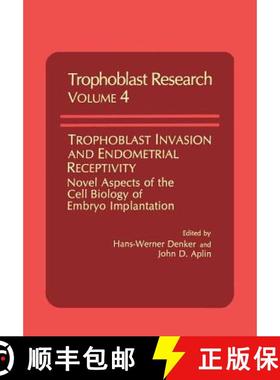 【3-4周达】Trophoblast Invasion and Endometrial Receptivity : Novel Aspects of the Cell Biology of Em... [9781461278931]