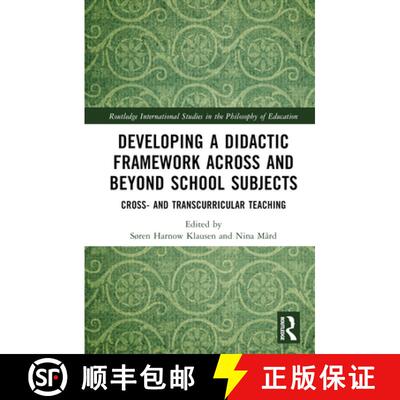 【3-4周达】Developing a Didactic Framework Across and Beyond School Subjects: Cross- and Transcurricu... [9781032433202]