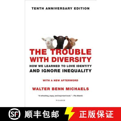 【3-4周达】The Trouble with Diversity: How We Learned to Love Identity and Ignore Inequality [9781250099334]