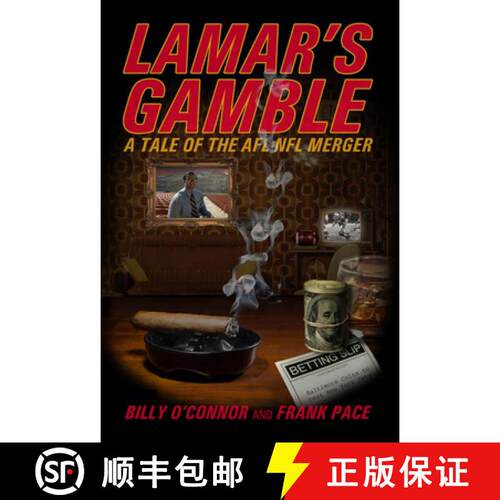 【3-4周达】精装 Lamar's Gamble: A Tale of the Afl NFL Merger [9781948901765]
