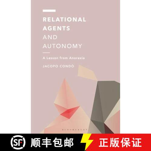 【3-4周达】精装 Relational Agents and Autonomy: A Lesson from Anorexia [9781350611665]