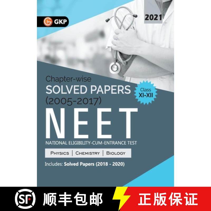 【3-4周达】NEET 2021 Class XI-XII - Chapter-wise Solved Papers 2005-2017 (Includes 2018 to 2020 Solve... [9789390820597]