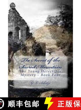 预订 The Secret of the Sacred Mountain: The Young Detectives' Mystery - Book Four [9780692618288]