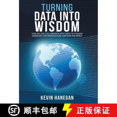 【3-4周达】Turning Data into Wisdom: How We Can Collaborate with Data to Change Ourselves, Our Organi... [9781629672052]