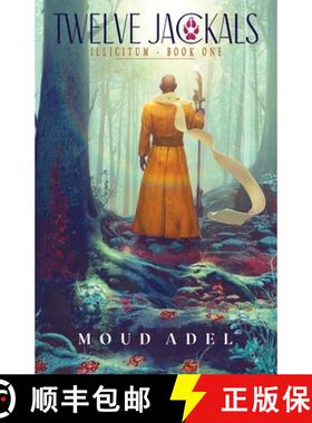 预订 Twelve Jackals: Illicitum Book One [9782492762000]