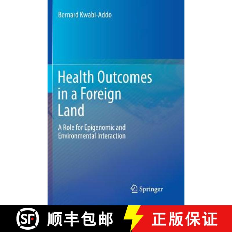【3-4周达】Health Outcomes in a Foreign Land : A Role for Epigenomic and Environmental Interaction [9783319857664]