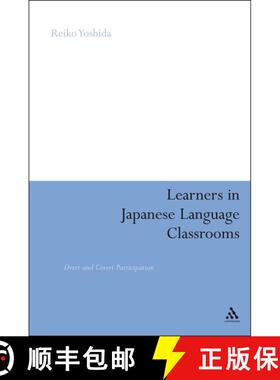 【3-4周达】精装 Learners in Japanese Language Classrooms: Overt and Covert Participation [9780826434296]