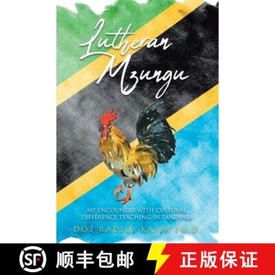 【3-4周达】Lutheran Mzungu: My Encounter with Cultural Difference Teaching in Tanzania [9781098026936]