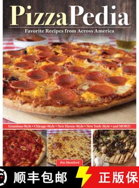 【3-4周达】Pizzapedia: Recipes for All of the Pizzas America Loves from Across the Nation [9781497105027]