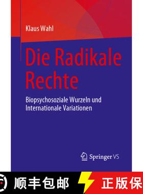 【3-4周达】Die Radikale Rechte : Biopsychosoziale Wurzeln und internationale Variationen [9783031235764]