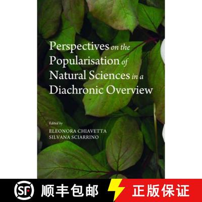 预订 Perspectives on the Popularisation of Natural Sciences in a Diachronic Overview [9781443854986]