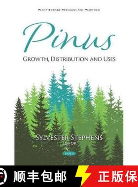 【3-4周达】Pinus: Growth, Distribution and Uses [9781536164299]