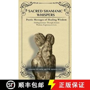 Healing 9781948172561 Sacred Poetic Messages Whispers 3周达 Shamanic Wisdom