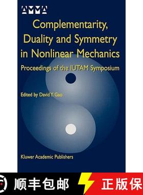【3-4周达】Complementarity, Duality and Symmetry in Nonlinear Mechanics : Proceedings of the IUTAM Sy... [9781402078873]