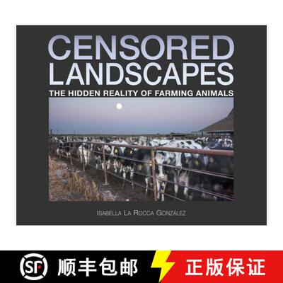 【3-4周达】Censored Landscapes: The Hidden Reality of Farming Animals [9781590567364]