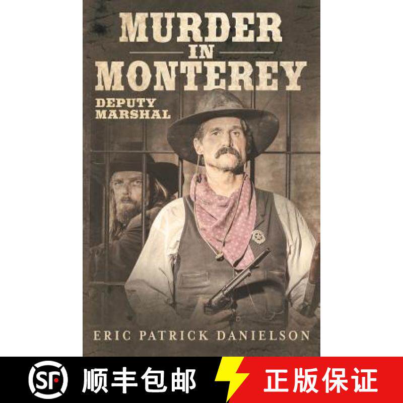 【3-4周达】Murder in Monterey: Deputy Marshal [9781480817098]
