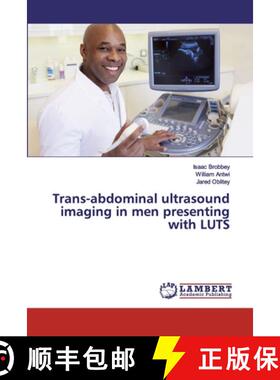 预订 Trans-abdominal ultrasound imaging in men presenting with LUTS [9786200296337]