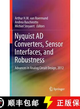 【3-4周达】Nyquist AD Converters, Sensor Interfaces, and Robustness : Advances in Analog Circuit Desi... [9781461445869]