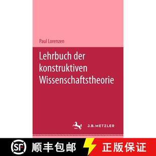 【3-4周达】Lehrbuch der konstruktiven Wissenschaftstheorie [9783476017840]