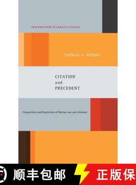 预订 Citation and Precedent: Conjunctions and Disjunctions of German Law and Literature [9781441117908]
