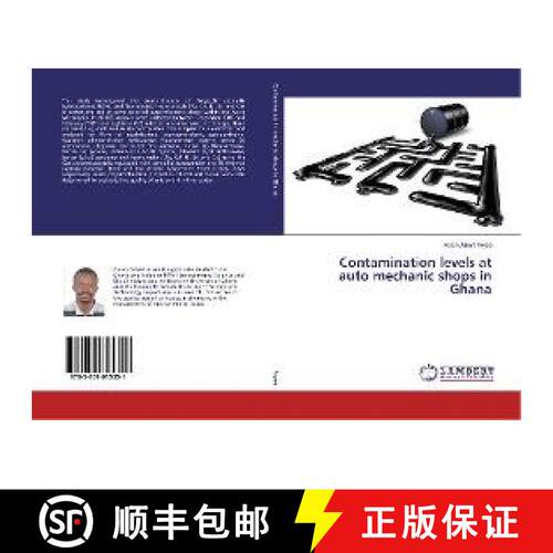 预订 Contamination levels at auto mechanic shops in Ghana [9783659615351]