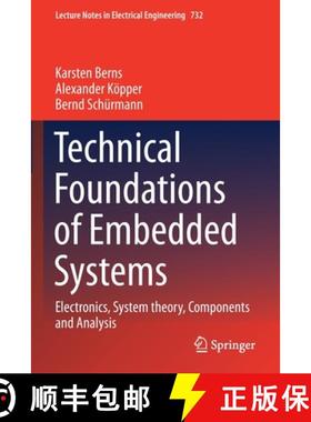 【3-4周达】Technical Foundations of Embedded Systems : Electronics, System theory, Components and Ana... [9783030651596]