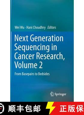 【3-4周达】Next Generation Sequencing in Cancer Research, Volume 2 : From Basepairs to Bedsides [9783319158105]