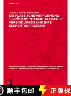 【3-4周达】Die Plastische Verformung Spröder Intermetallischer Verbindungen Und Ihre Elementarprozesse [9783112734728]