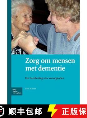【3-4周达】Zorg Om Mensen Met Dementie: Een Handleiding Voor Verzorgenden [9789031353064]