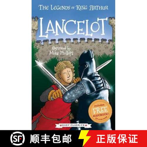 【3-4周达】Lancelot (Easy Classics): Tales From the Round Table: Dragons, Magic, and King Arthur [9781782265108]