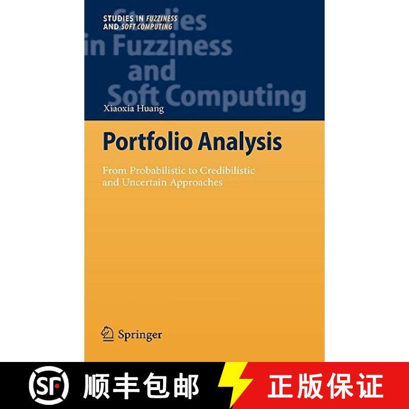 【3-4周达】Portfolio Analysis : From Probabilistic to Credibilistic and Uncertain Approaches [9783642112133]