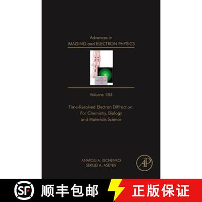 【3-4周达】精装 Advances in Imaging and Electron Physics, Volume 184: Time Resolved Electron Diffract... [9780128001455]