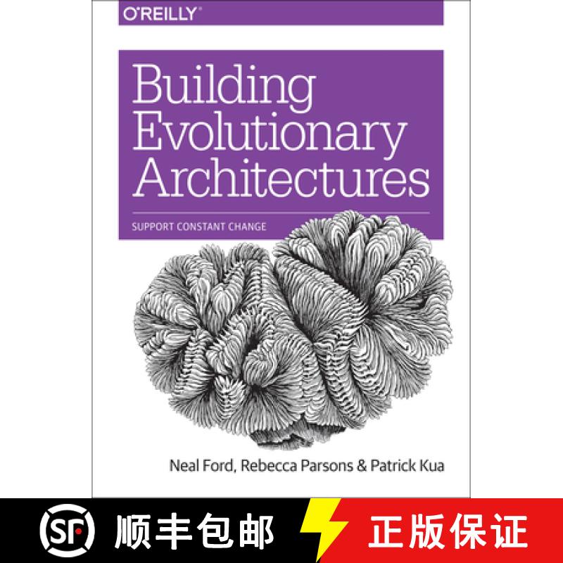 现货 演进式架构设计 Building Evolutionary Architectures: Support Constant Change [9781491986363]