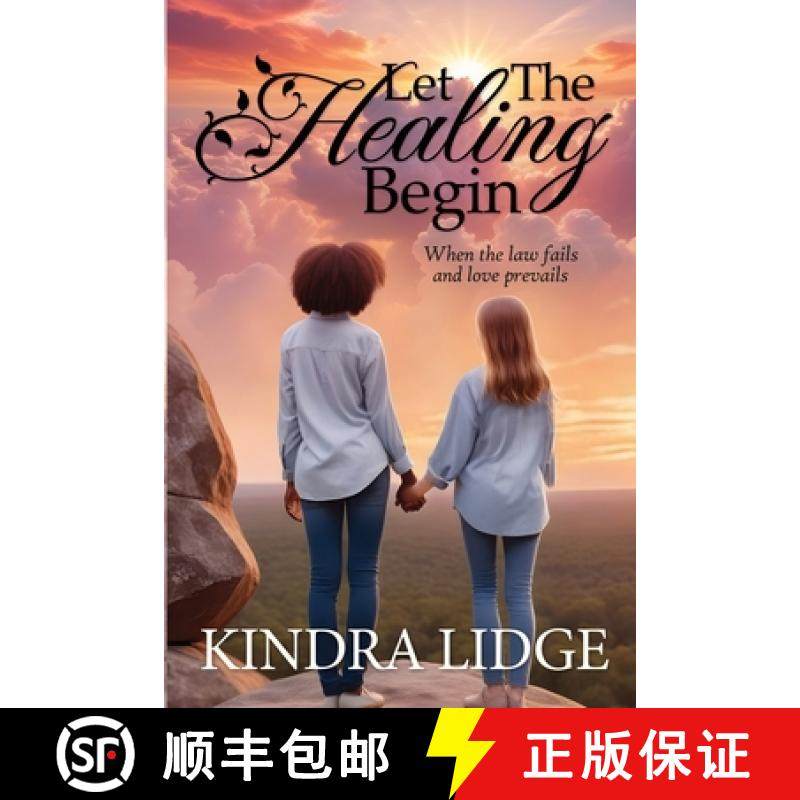 预订 Let the Healing Begin: When the Law Fails and Love Prevails [9798990075955]