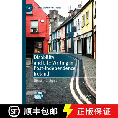 【3-4周达】精装 Disability and Life Writing in Post-Independence Ireland [9783030372453]