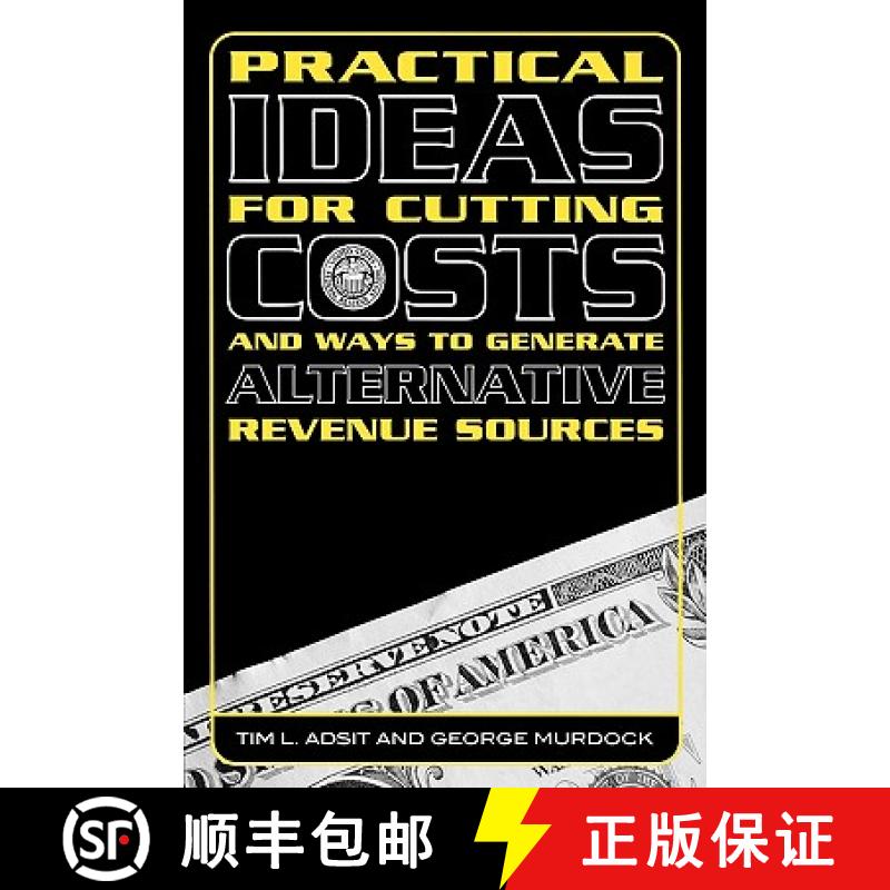 【3-4周达】Practical Ideas for Cutting Costs and Ways to Generate Alternative Revenue Sources [9781578862658]