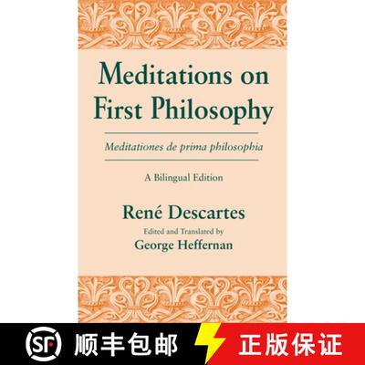 【3-4周达】精装 Meditations on First Philosophy/ Meditationes de Prima Philosophia: A Bilingual Edition [9780268013806]