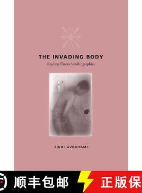 预订 The Invading Body: Reading Illness Autobiographies [9780813926643]