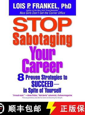 【3-4周达】Stop Sabotaging Your Career: 8 Proven Strategies to Succeed - In Spite of Yourself [9780446697859]