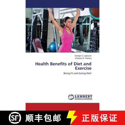 预订 Health Benefits of Diet and Exercise [9783659681660]