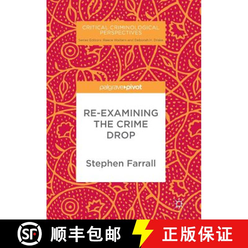 【3-4周达】Re-Examining the Crime Drop [9783319884615]