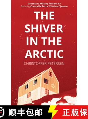 【3-4周达】The Shiver in the Arctic: A Constable Petra Jensen Novella [9788793957657]