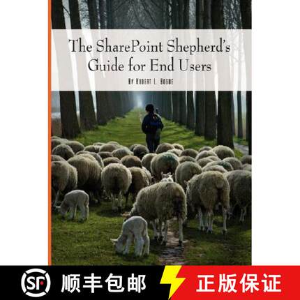 【3-4周达】The SharePoint Shepherd's Guide for End Users [9780615194493]