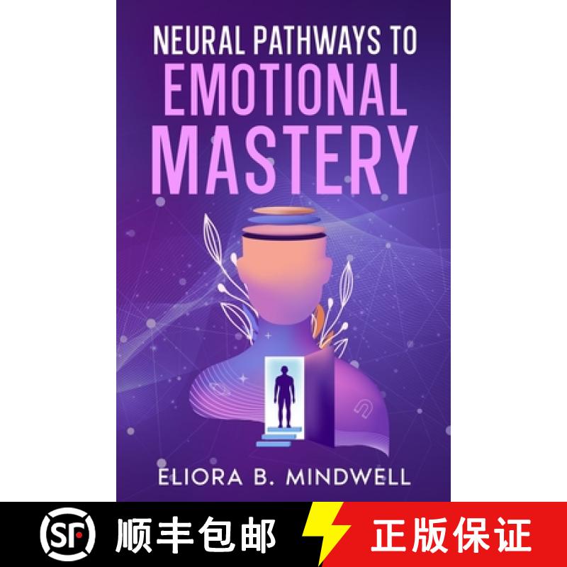 【2-3周达】Neural Pathways to Emotional Mastery [9781456658885]
